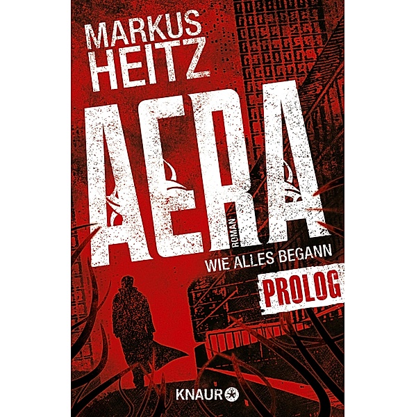 AERA - Wie alles begann, Markus Heitz