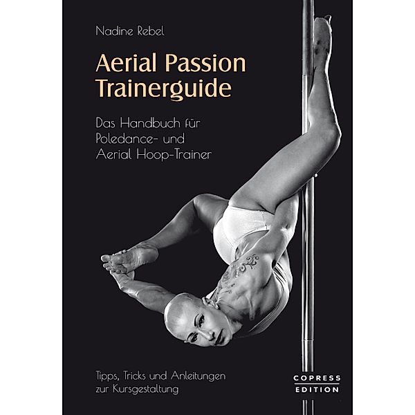 Aerial Passion Trainerguide, Nadine Rebel