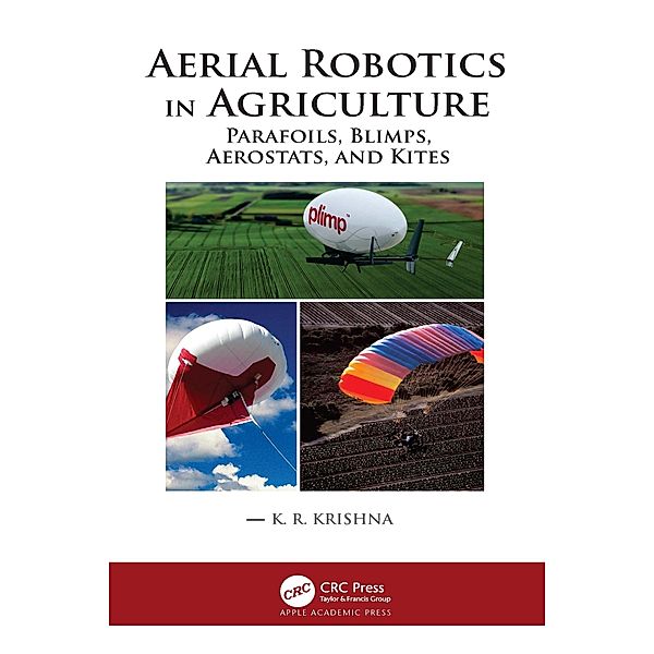 Aerial Robotics in Agriculture, K. R. Krishna