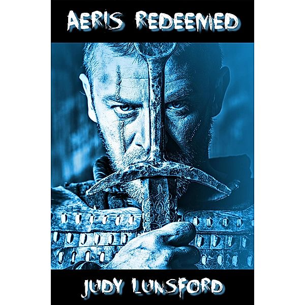 Aeris Redeemed (The Wild Hunt, #2) / The Wild Hunt, Judy Lunsford