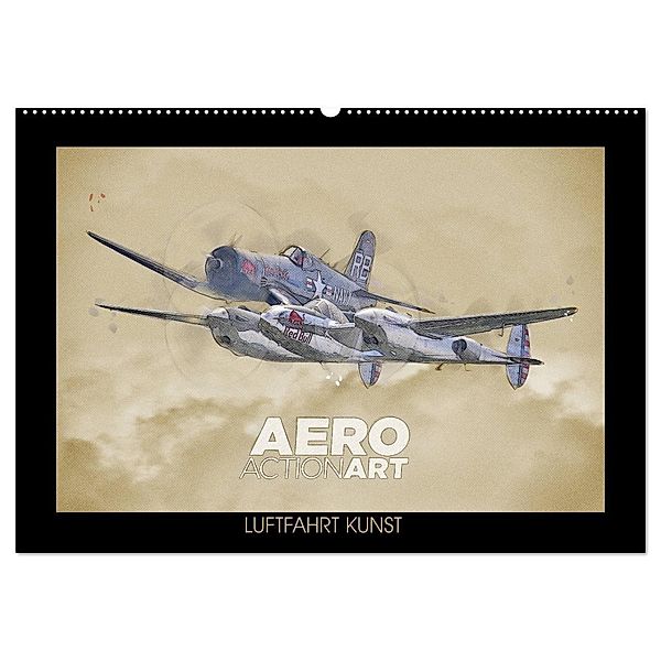 Aero Action Art - Luftfahrt Kunst (Wandkalender 2025 DIN A2 quer), CALVENDO Monatskalender, Calvendo, Nick Delhanidis