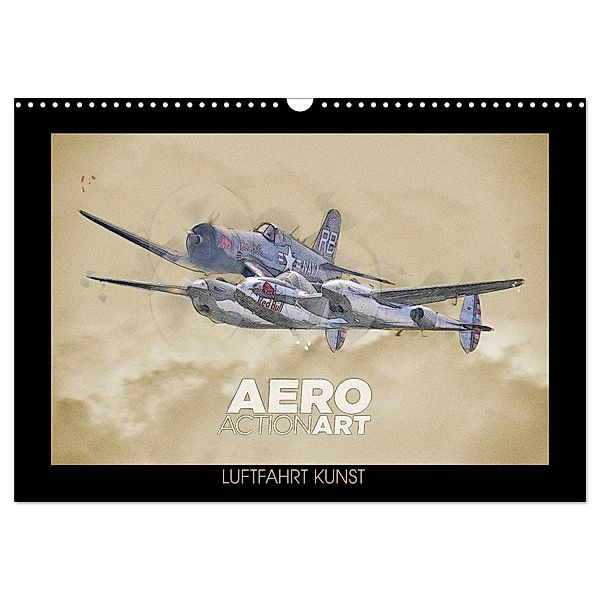 Aero Action Art - Luftfahrt Kunst (Wandkalender 2025 DIN A3 quer), CALVENDO Monatskalender, Calvendo, Nick Delhanidis
