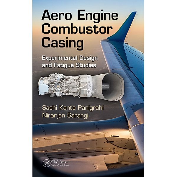 Aero Engine Combustor Casing, Sashi Kanta Panigrahi, Niranjan Sarangi
