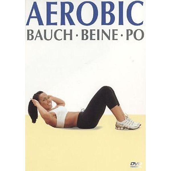 Aerobic - Bauch, Beine, Po, 1 DVD