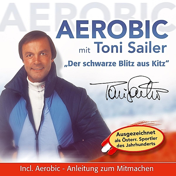Aerobic Mit Toni Sailer, Toni Sailer
