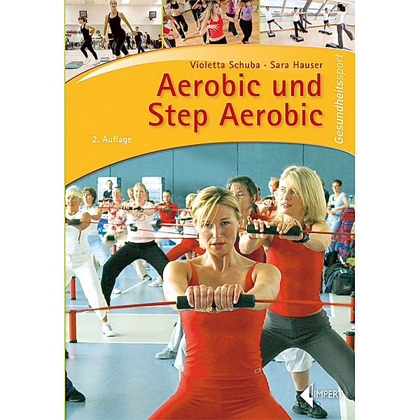 Aerobic und Step Aerobic, Violetta Schuba, Sara Hauser