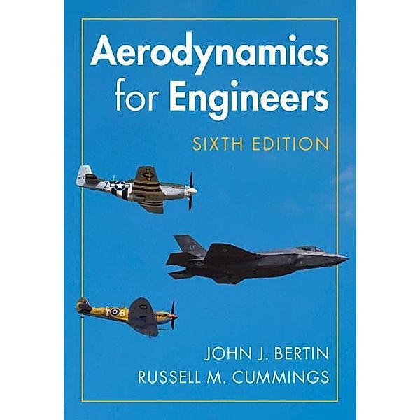 Aerodynamics for Engineers, John J. Bertin