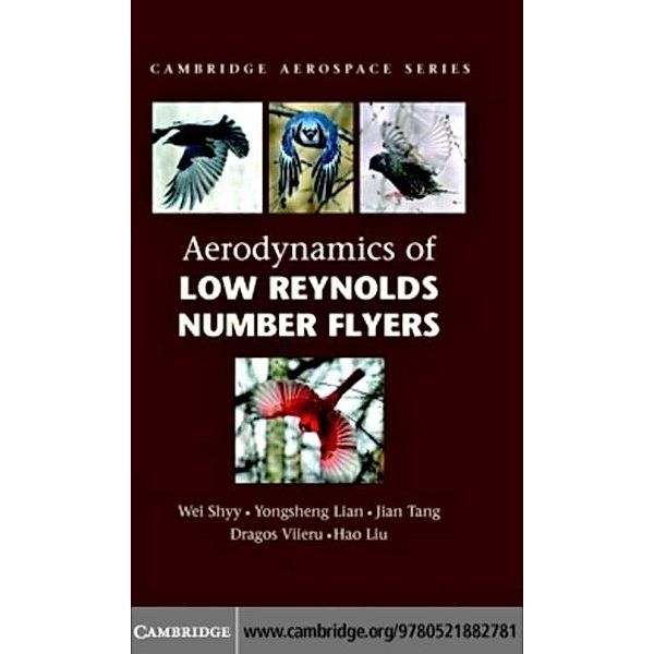 Aerodynamics of Low Reynolds Number Flyers, Wei Shyy