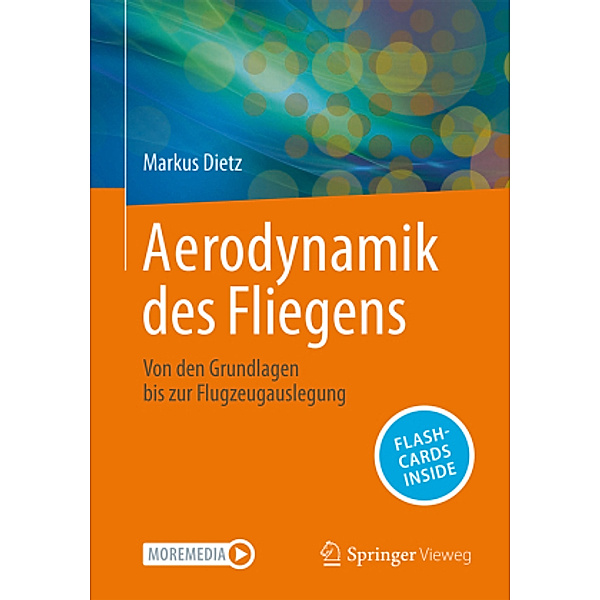 Aerodynamik des Fliegens, m. 1 Buch, m. 1 E-Book, Markus Dietz
