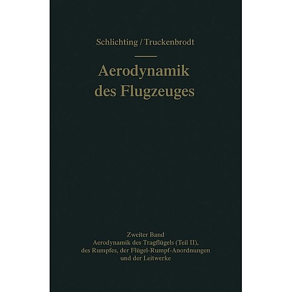 Aerodynamik des Flugzeuges, Hermann Schlichting, Erich A. Truckenbrodt