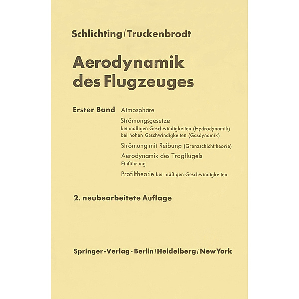 Aerodynamik des Flugzeuges. Aerodynamik des Tragflügels 1, Hermann Schlichting, Erich A. Truckenbrodt