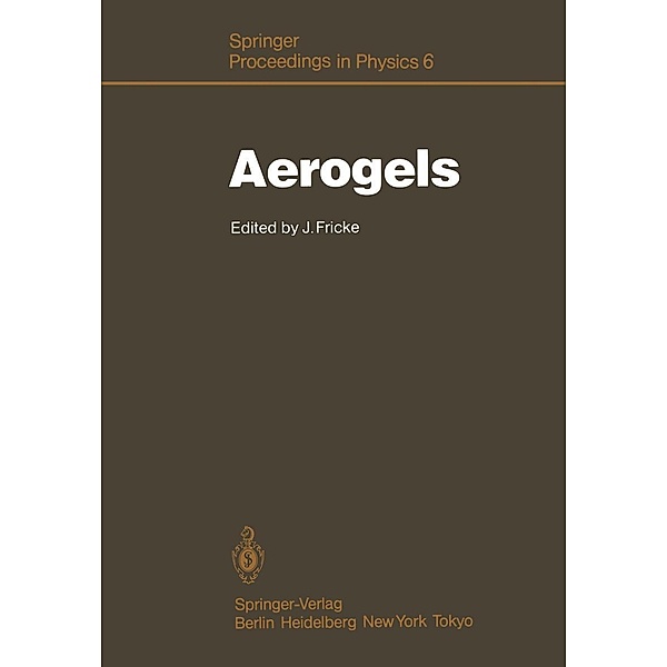Aerogels / Springer Proceedings in Physics Bd.6