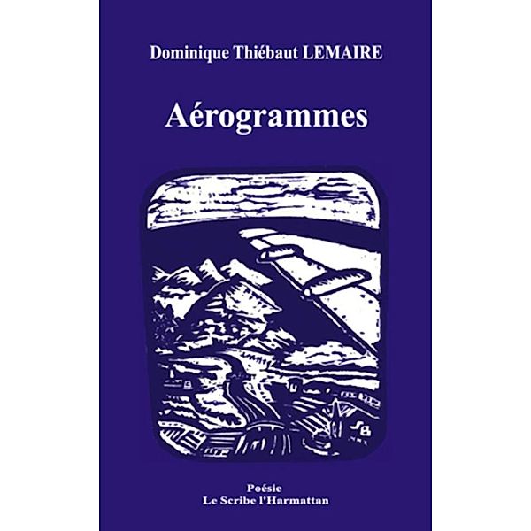 Aerogrammes, Dominique Thiebault Lemaire Dominique Thiebault Lemaire