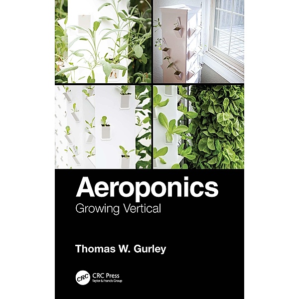 Aeroponics, Thomas W. Gurley