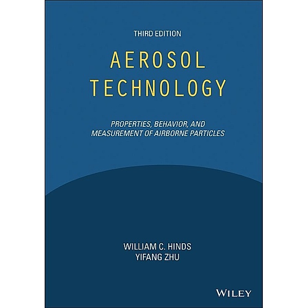 Aerosol Technology, William C. Hinds, Yifang Zhu