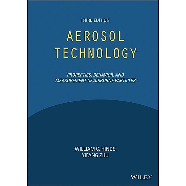 Aerosol Technology, William C. Hinds, Yifang Zhu