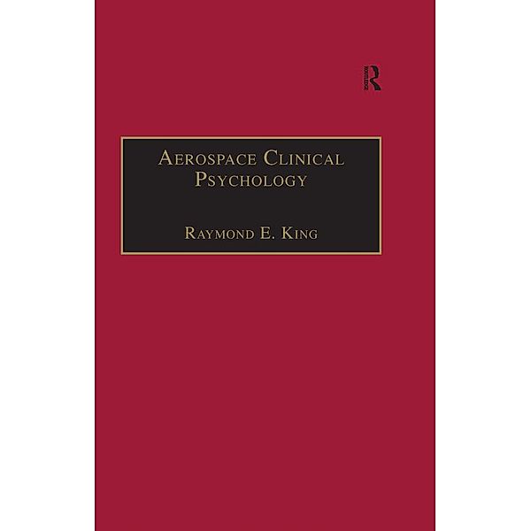 Aerospace Clinical Psychology, Raymond E. King