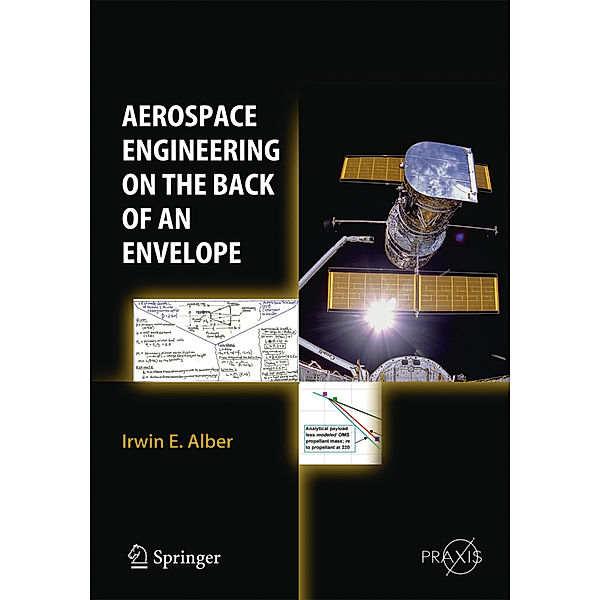 Aerospace Engineering on the Back of an Envelope, Irwin E. Alber