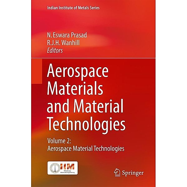 Aerospace Materials and Material Technologies / Indian Institute of Metals Series