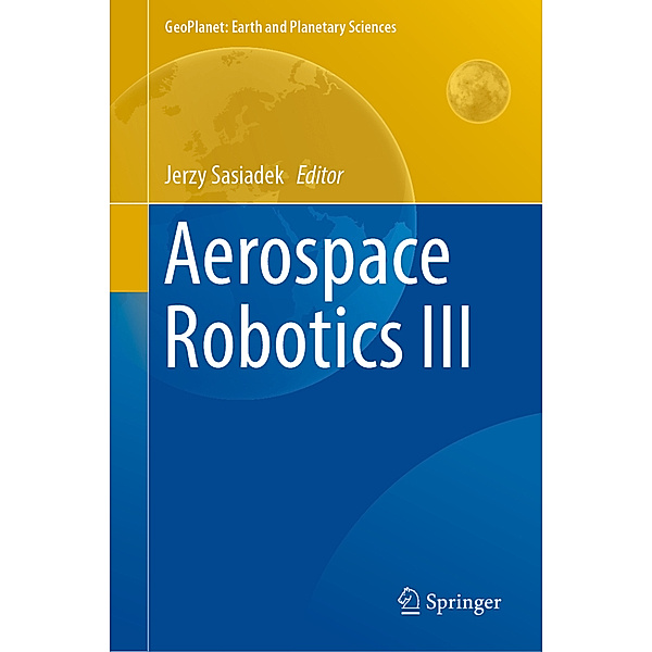 Aerospace Robotics III, Jerzy Sasiadek