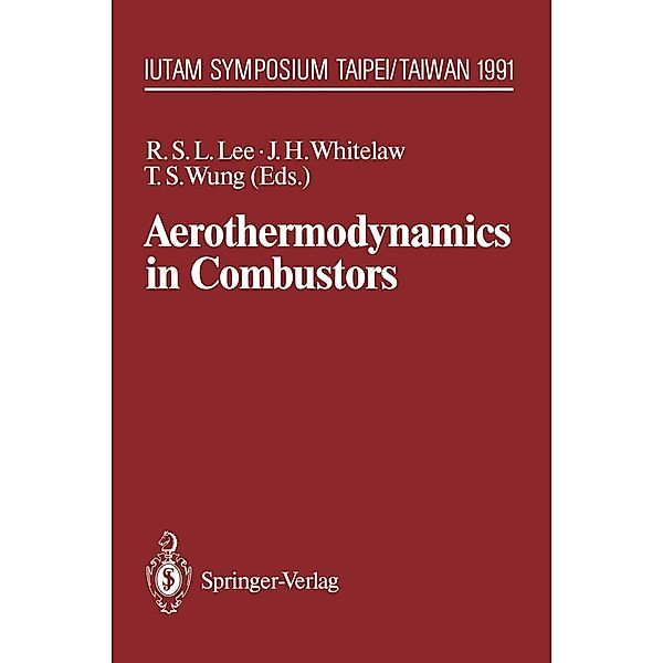 Aerothermodynamics in Combustors / IUTAM Symposia