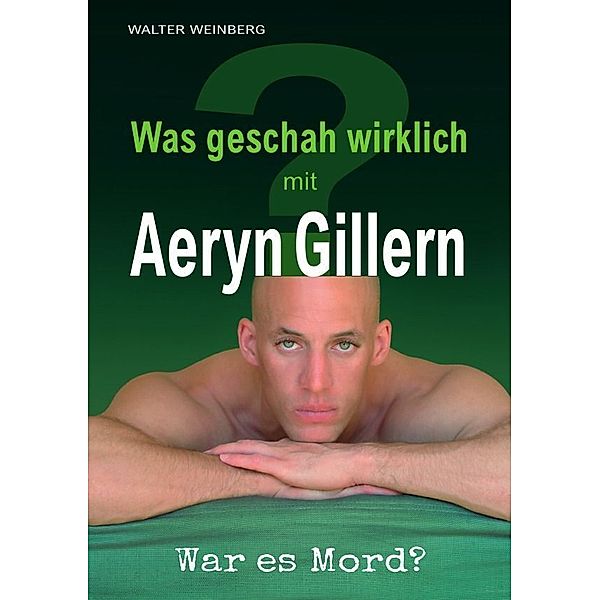 Aeryn Gillern, Walter Weinberg
