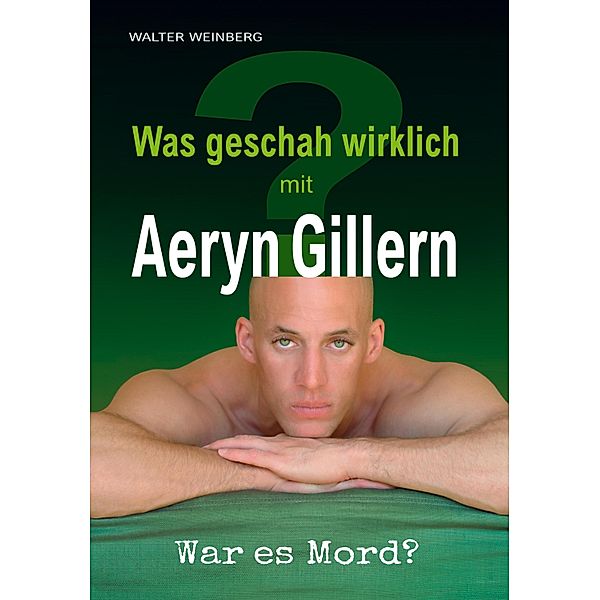 Aeryn Gillern, Walter Weinberg