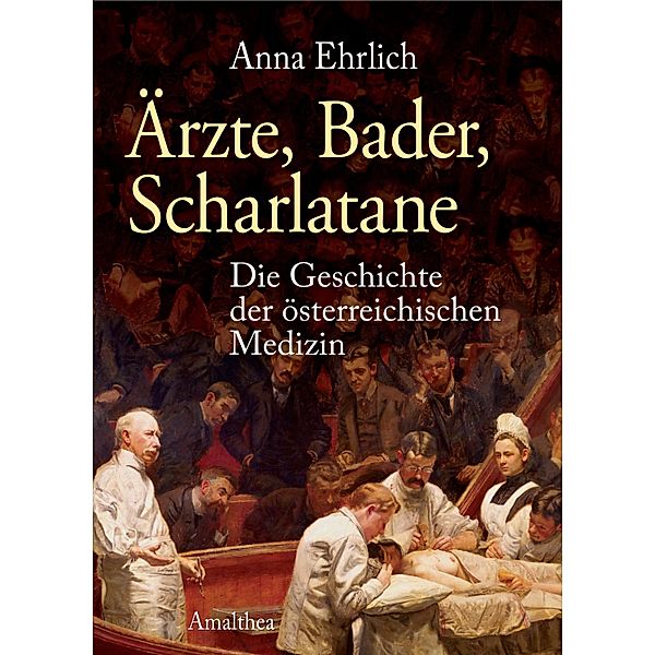 Ärzte, Bader, Scharlatane, Anna Ehrlich