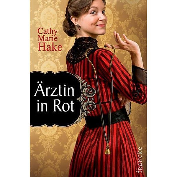 Ärztin in Rot, Cathy M. Hake