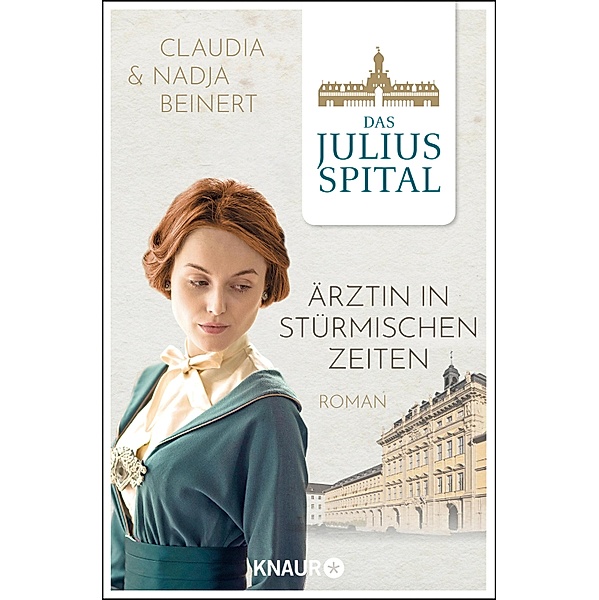 Ärztin in stürmischen Zeiten / Juliusspital Bd.2, Nadja Beinert, Claudia Beinert