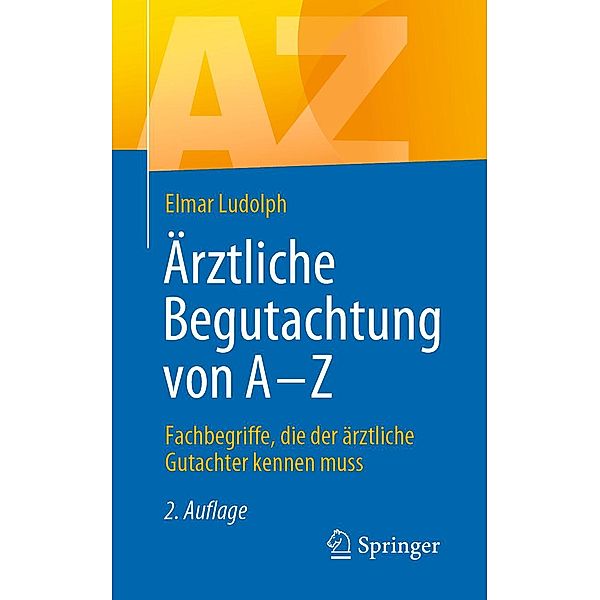 Ärztliche Begutachtung von A - Z, Elmar Ludolph