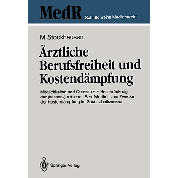 Ärztliche Berufsfreiheit und Kostendämpfung, Martin Stockhausen