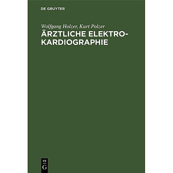 Ärztliche Elektrokardiographie, Wolfgang Holzer, Kurt Polzer