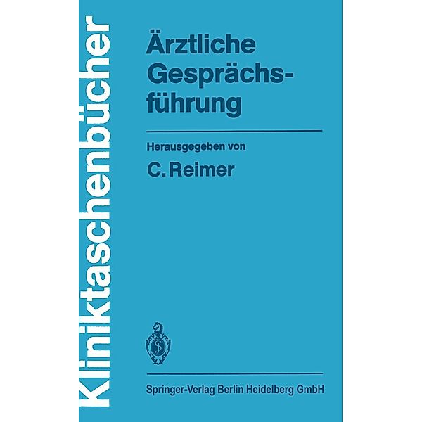 Ärztliche Gesprächsführung / Kliniktaschenbücher