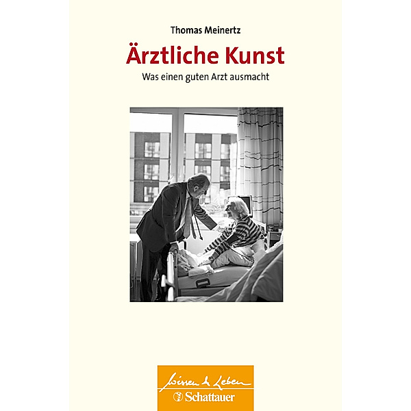 Ärztliche Kunst (Wissen & Leben), Thomas Meinertz