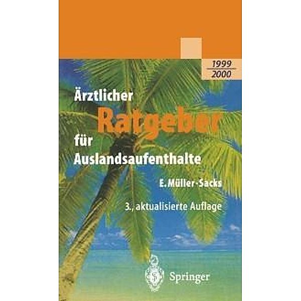 Ärztlicher Ratgeber für Auslandsaufenthalte, Eckhard Müller-Sacks