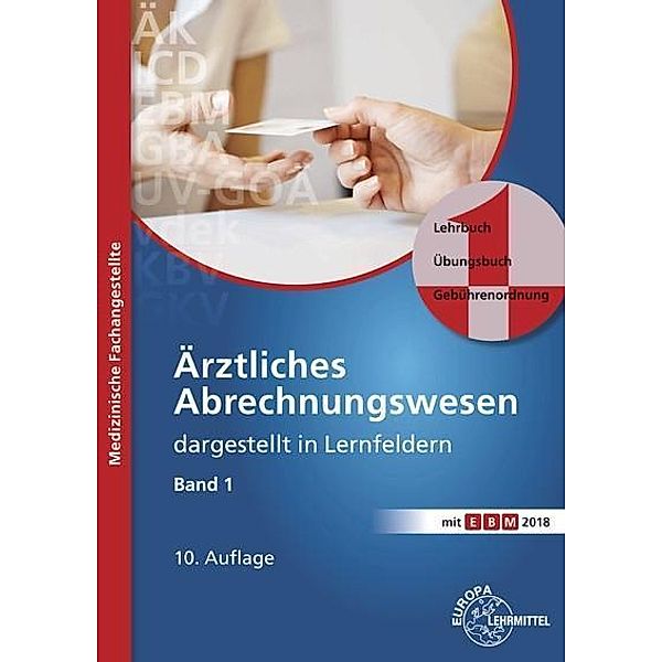 Ärztliches Abrechnungswesen dargestellt in Lernfeldern, Susanne Nebel