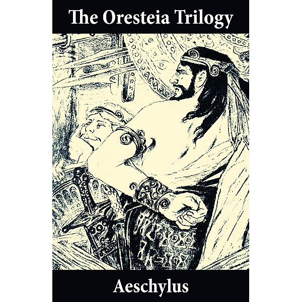 Aeschylus, A: Oresteia Trilogy (Unabridged English Translati, Aeschylus Aeschylus