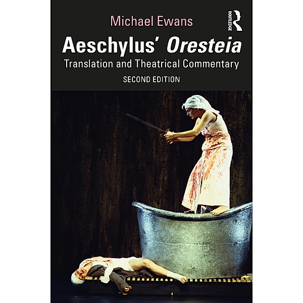 Aeschylus' Oresteia, Michael Ewans