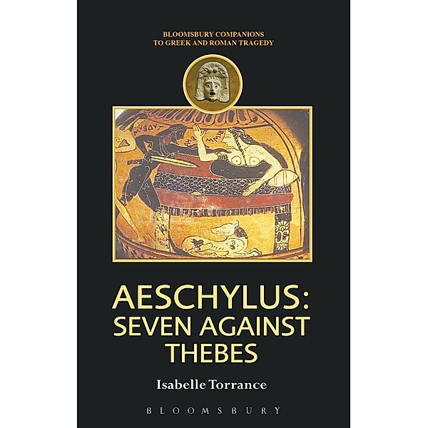 Aeschylus: Seven Against Thebes, Isabelle Torrance