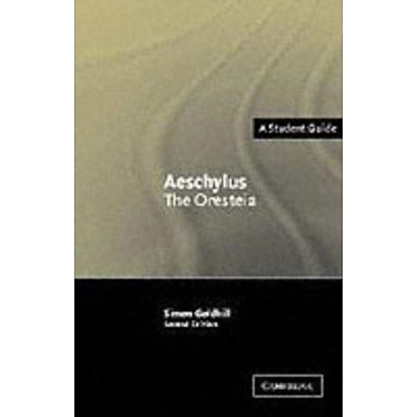 Aeschylus: The Oresteia, Simon Goldhill