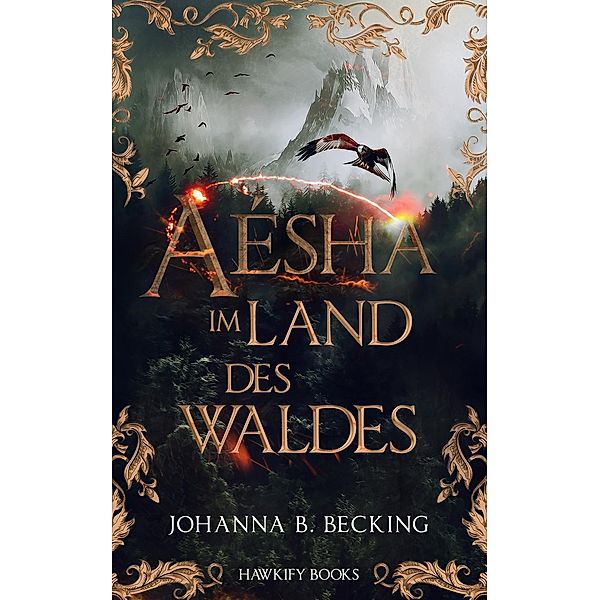 Aésha - Im Land des Waldes, Johanna B. Becking