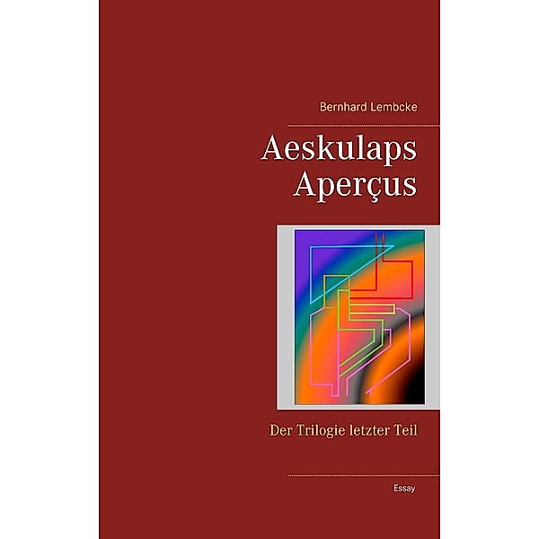 Aeskulaps Aperçus, Bernhard Lembcke