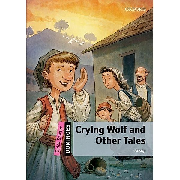 Aesop: Quick Starter: Crying Wolf and Other Tales, Aesop