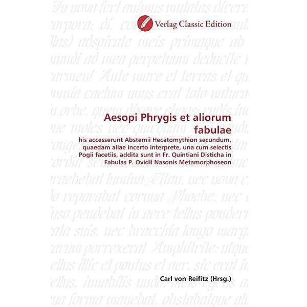 Aesopi Phrygis et aliorum fabulae