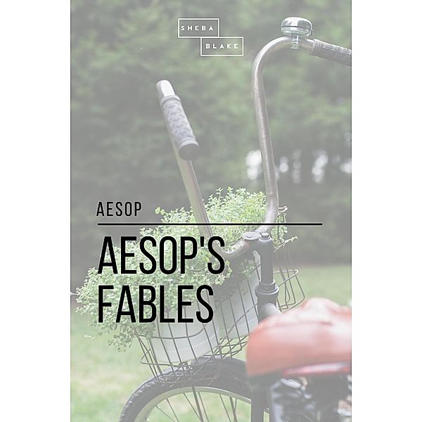 Aesop's Fables, Aesop, Sheba Blake