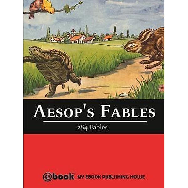 Aesop's Fables - 284 Fables / SC Active Business Development SRL, Aesop
