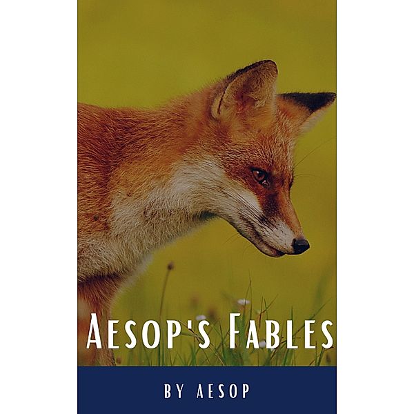 Aesop's Fables, Aesop, Classics Hq