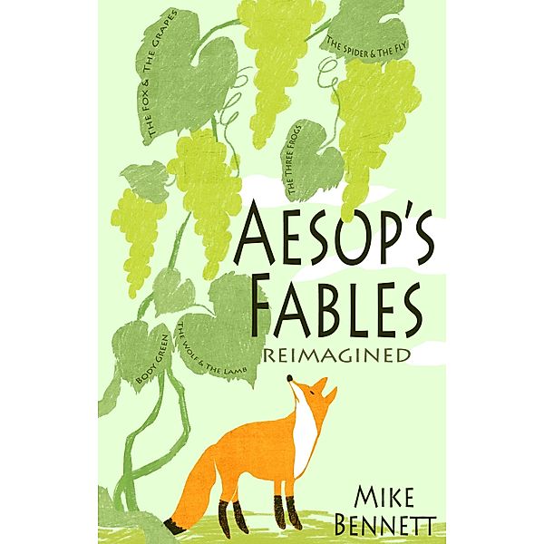 Aesop's Fables Reimagined, Mike Bennett