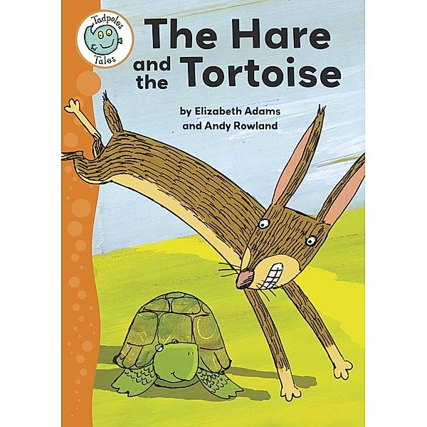 Aesop's Fables: The Hare and the Tortoise / Tadpoles Tales Bd.17, Elizabeth Adams